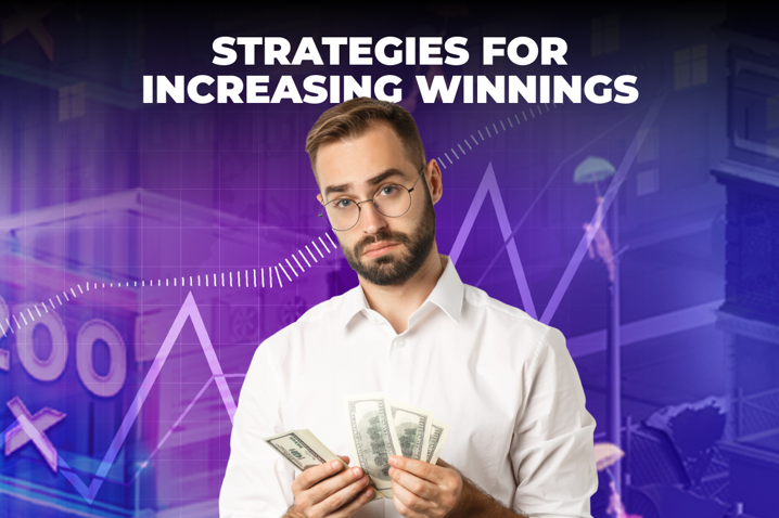 Strategies for Increasing Winnings