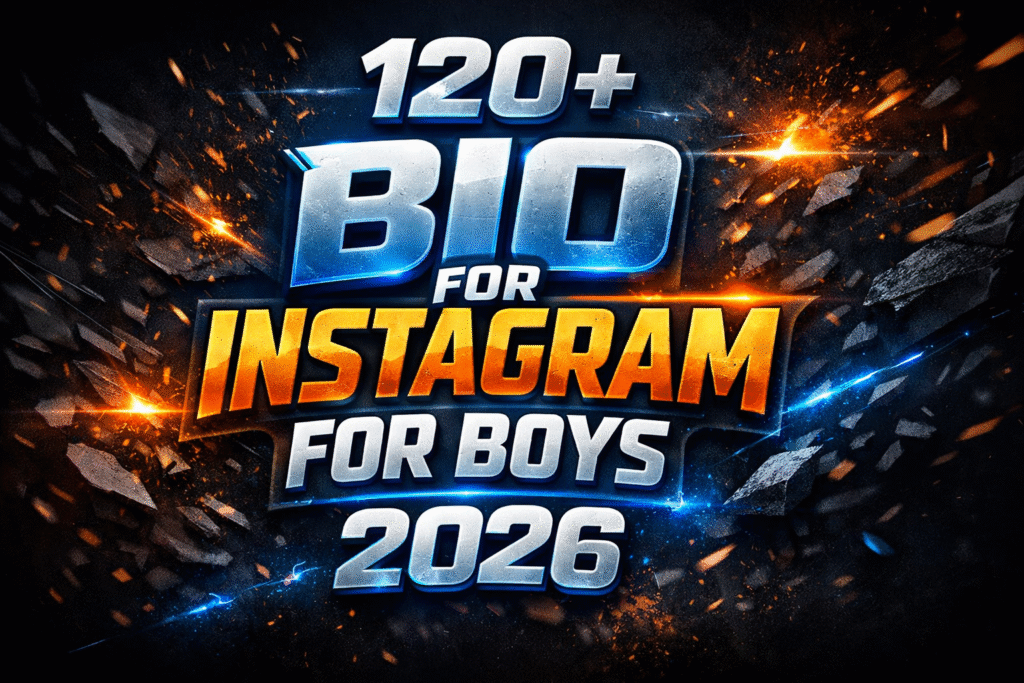120+ Bio for instagram for boys 2026 120+ Bio for instagram for boys 2026 Image.png