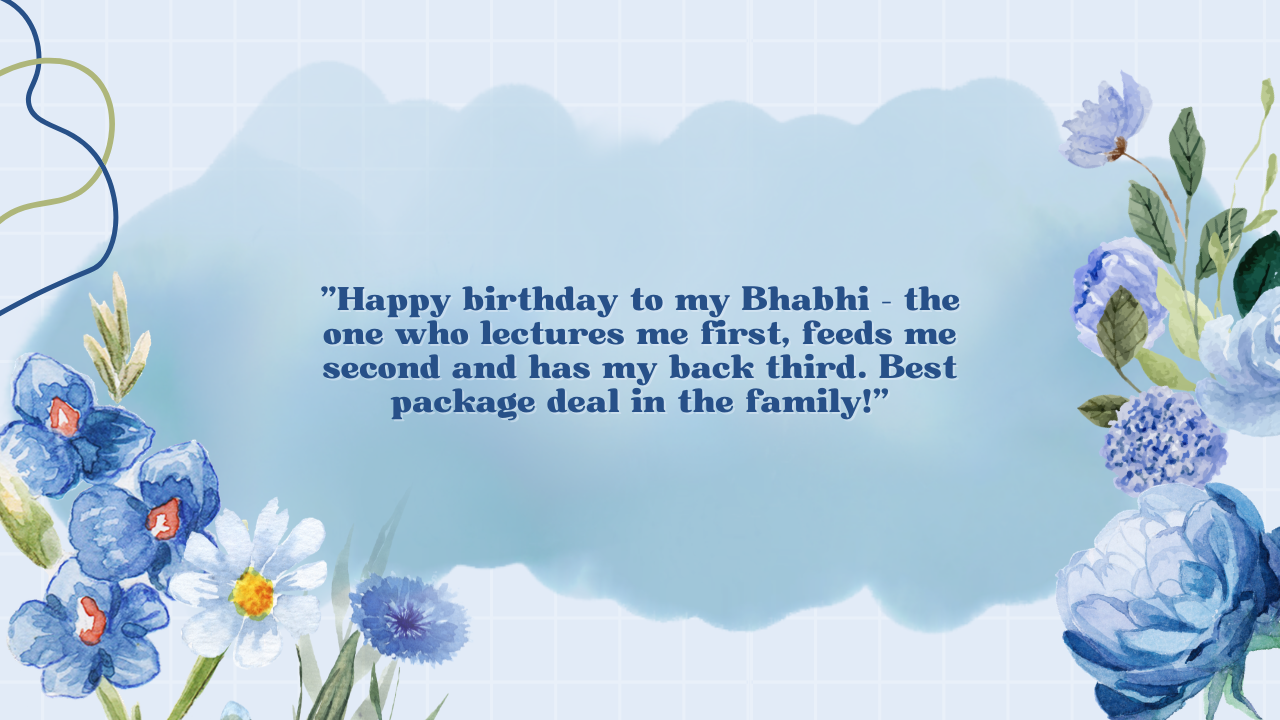 Funny & Teasing Birthday Wishes for Bhabhi