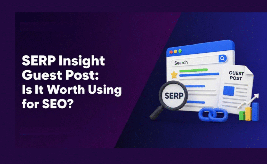 SERP Insight Guest Post: A Practical SEO Framework for 2026 SERP Insight Guest Post: A Practical SEO Framework for 2026